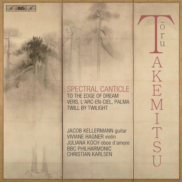 Takemitsu: Spectral Canticle - Toru Takemitsu