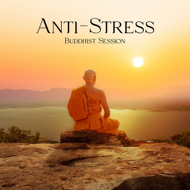 Anti-Stress Buddhist Session: Purify the Mind to Be free From Stress with Meditation - New Age Anti Stress Universe