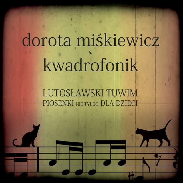 Lutoslawski Tuwim. Piosenki nie tylko dla dzieci. - Witold Lutosławski