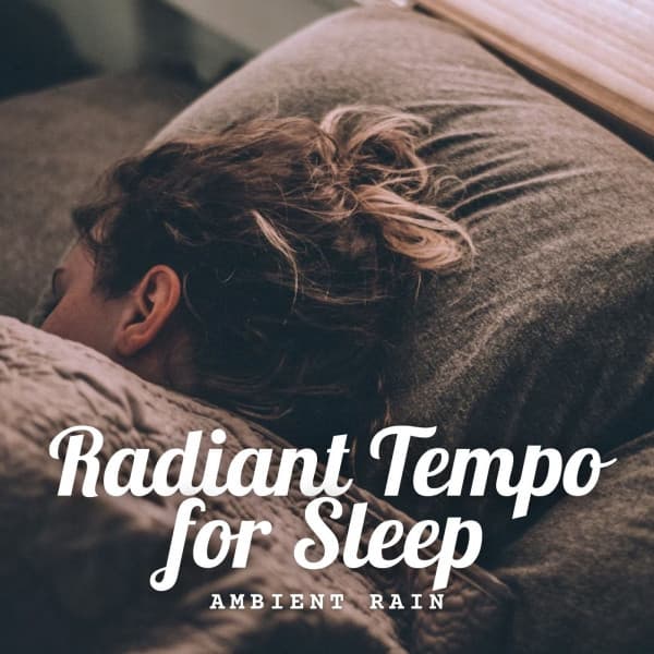 Ambient Rain: Radiant Tempo for Sleep - Ocean Sounds FX