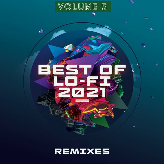 Best of Lo-Fi Remixes 2021, Vol. 5 - LoFi Remix Guys