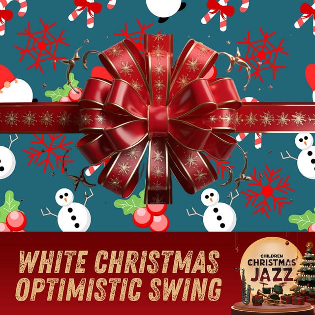 White Christmas Optimistic Swing - Children Christmas Jazz