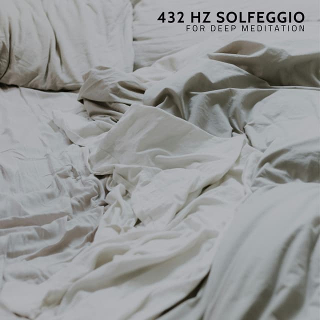 432 Hz Solfeggio for Deep Meditation - Solfeggio Frequencies for Meditation