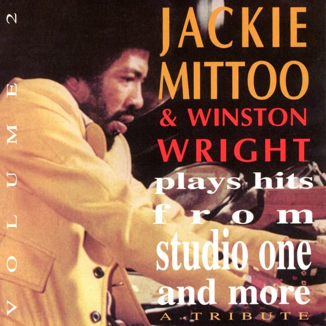 Plays Hits from Studio One and More - A Tribute, Vol. 2 - Jackie Mittoo