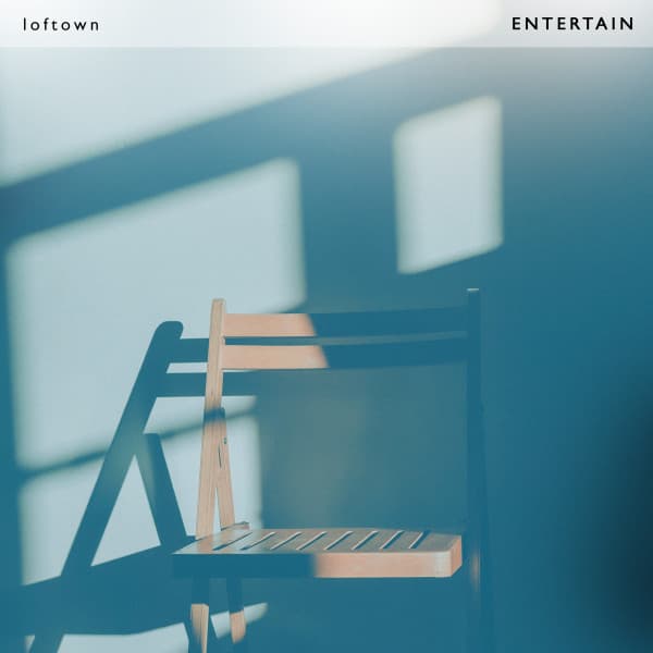 ENTERTAIN - loftown