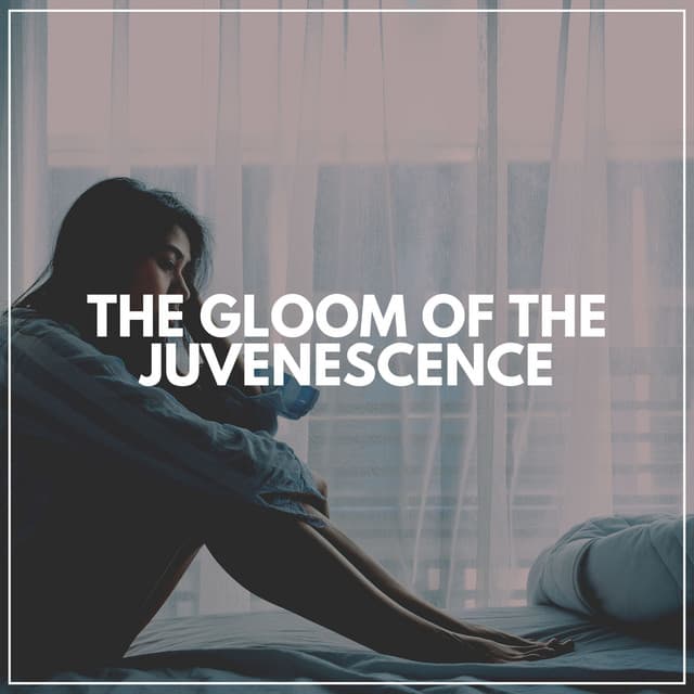 The Gloom of the Juvenescence - Deep Sleep Relaxation