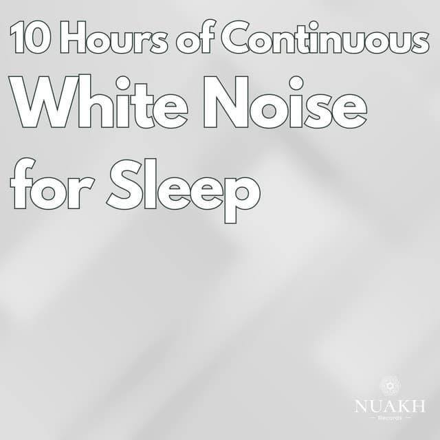 10 Hours of Continuous White Noise for Sleeping - White Noise Radiance