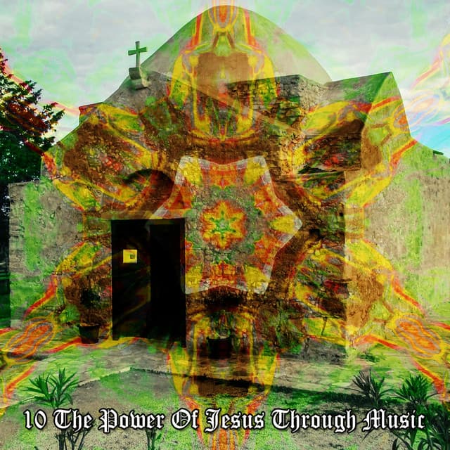 10 The Power Of Jesus Through Music - Christian Music Guru