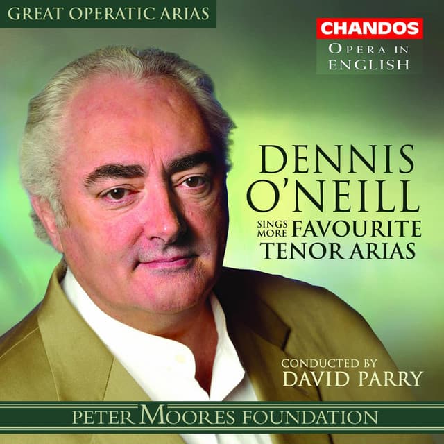 Great Operatic Arias, Vol. 14 - Dennis O'Neill