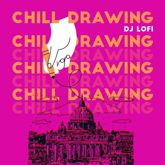 Chill Drawing: Lofi Chillout Music - Dj Lofi