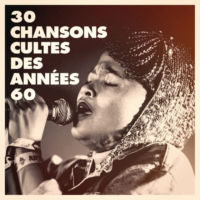 30 chansons cultes des années 60 - Chansons Françaises