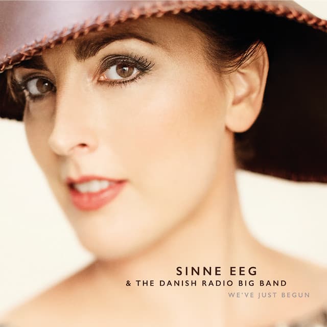 We've Just Begun - Sinne Eeg