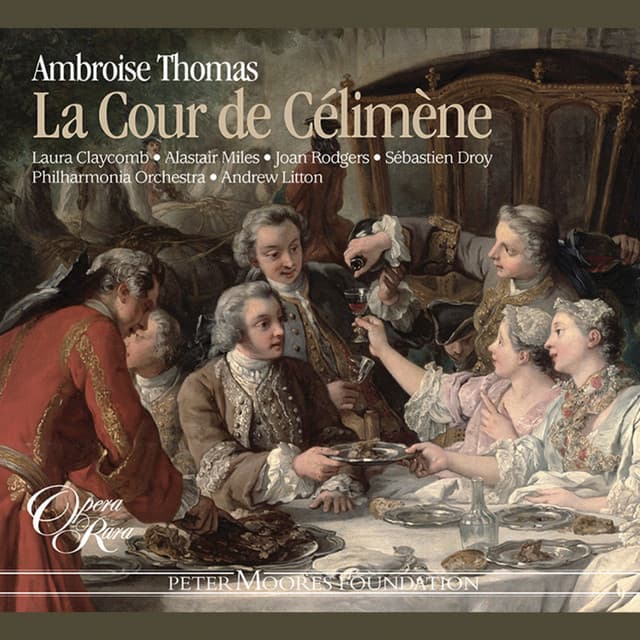 Thomas: La Cour de Célimène - Ambroise Thomas