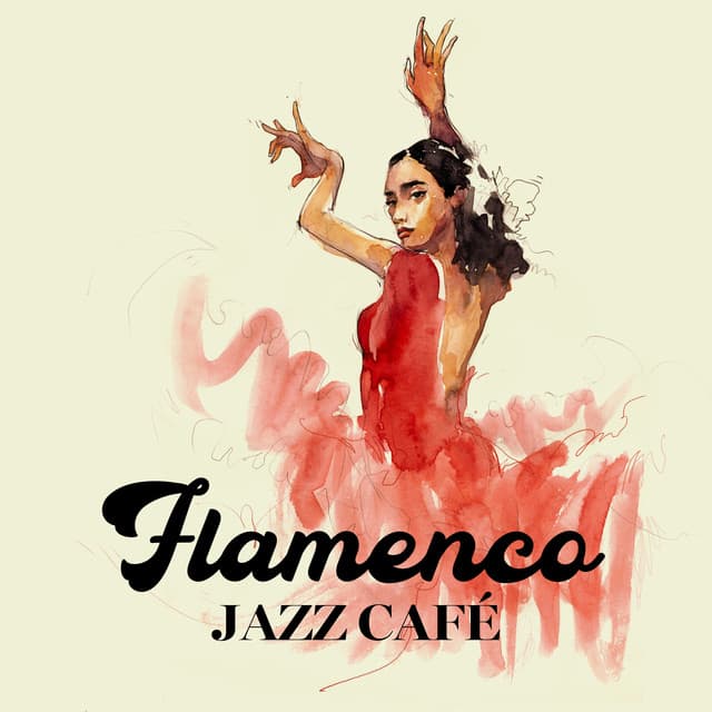 Flamenco Jazz Café: Spanish Jazz Music, Andalusian Guitar, Instrumental Latin Jazz - Cafe Latino Dance Club