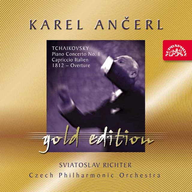 Ančerl Gold Edition 20. Tchaikovsky: Piano Concerto No. 1, Capriccio Italien, 1812 - Overture - Pyotr Ilyich Tchaikovsky