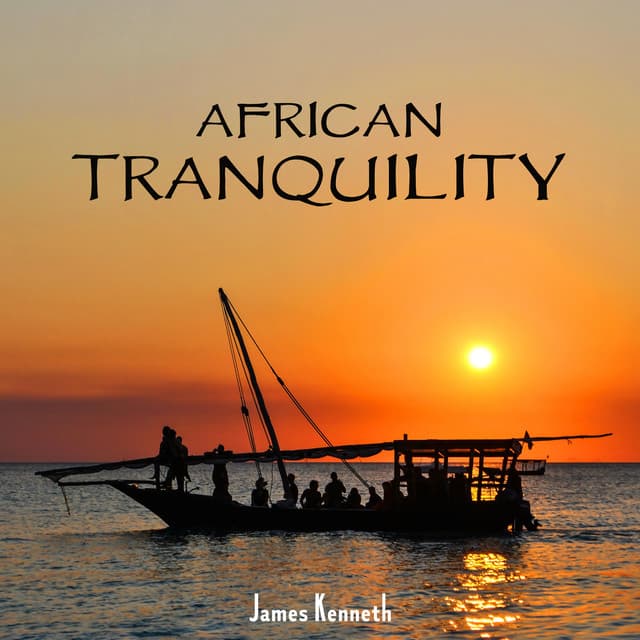 African Tranquility - James Kenneth