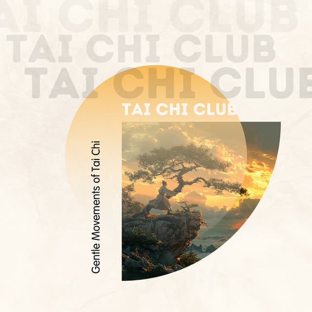 Gentle Movements of Tai Chi - Tai Chi Club