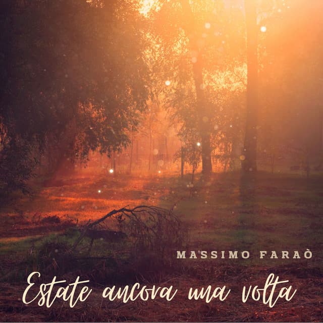 Estate Ancora Una Volta - Massimo Faraò