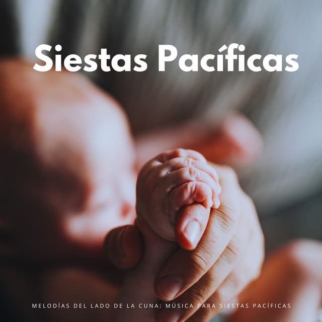 Melodías Del Lado De La Cuna: Música Para Siestas Pacíficas - Estrellita Dónde Estás