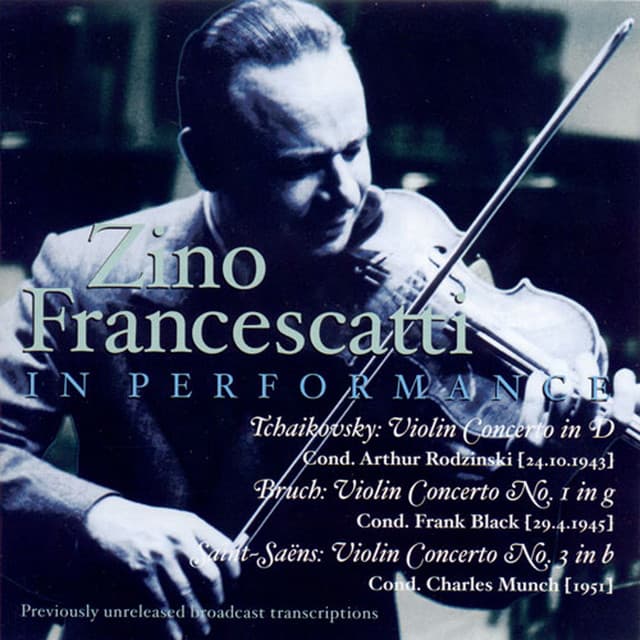 Tchaikovsky, P.I.: Violin Concerto / Bruch, M.: Violin Concerto No. 1 / Saint-Saens: Violin Concerto No. 3 - Zino Francescatti
