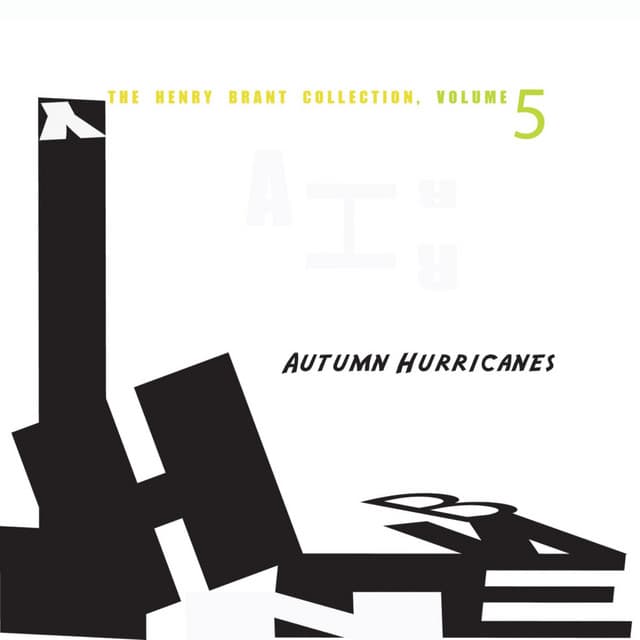 The Henry Brant Collection, Vol. 5 - Henry Brant