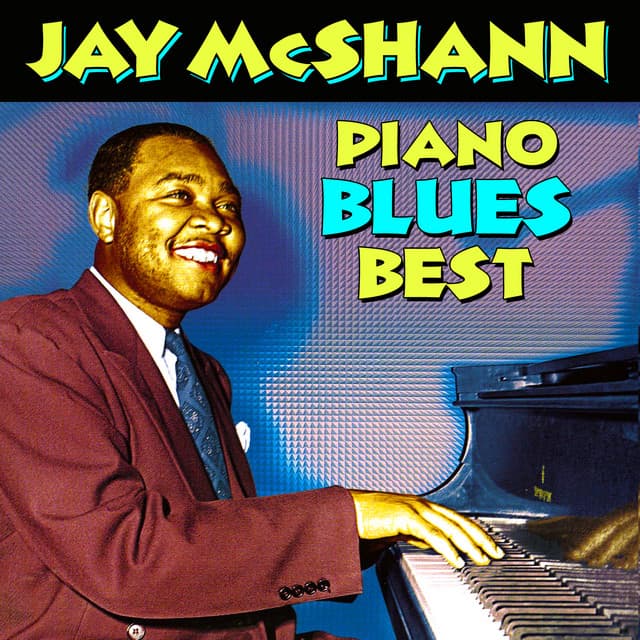 Piano Blues Best - Jay McShann