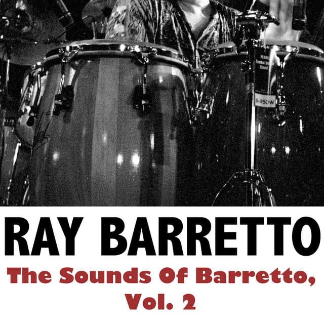 The Sounds Of Barretto, Vol. 2 - Ray Barretto