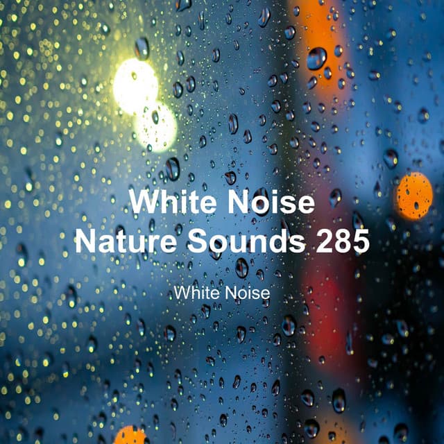 White Noise 285 - White Noise