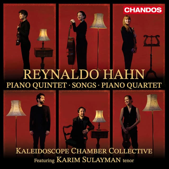 Hahn: Piano Quintet, Songs, Piano Quartet - Reynaldo Hahn