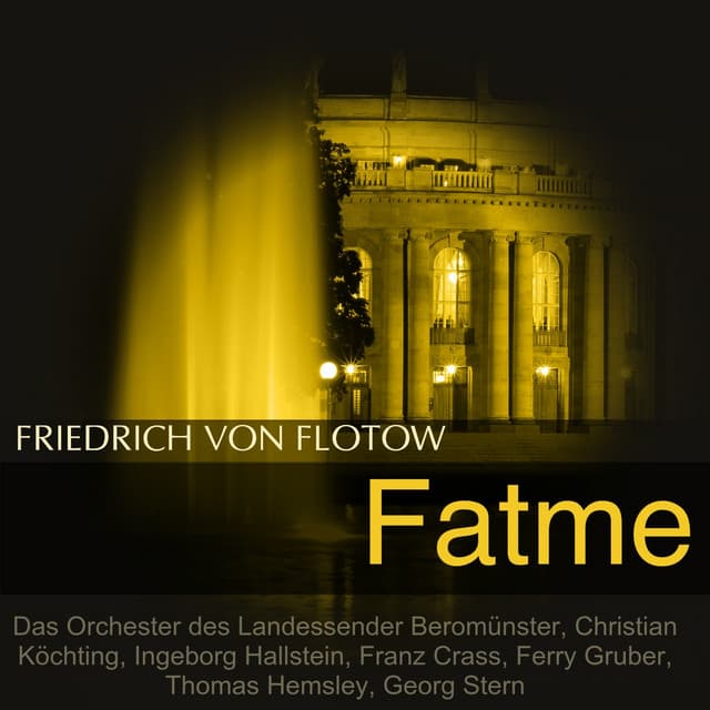 Flotow: Fatme - Friedrich von Flotow