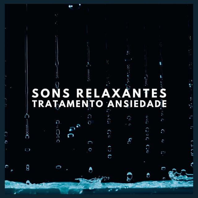 Sons Relaxantes:Tratamento Ansiedade - Ansiedade Tratamento