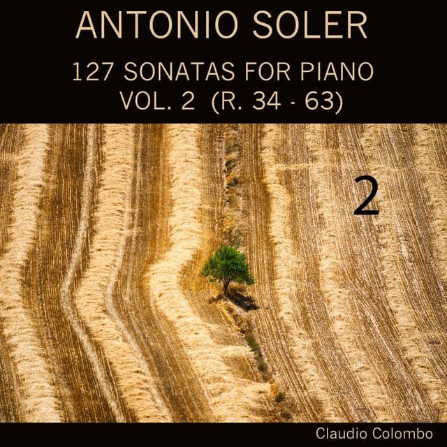 Antonio Soler: 127 Sonatas for Piano, Vol. 2 - Antonio Soler
