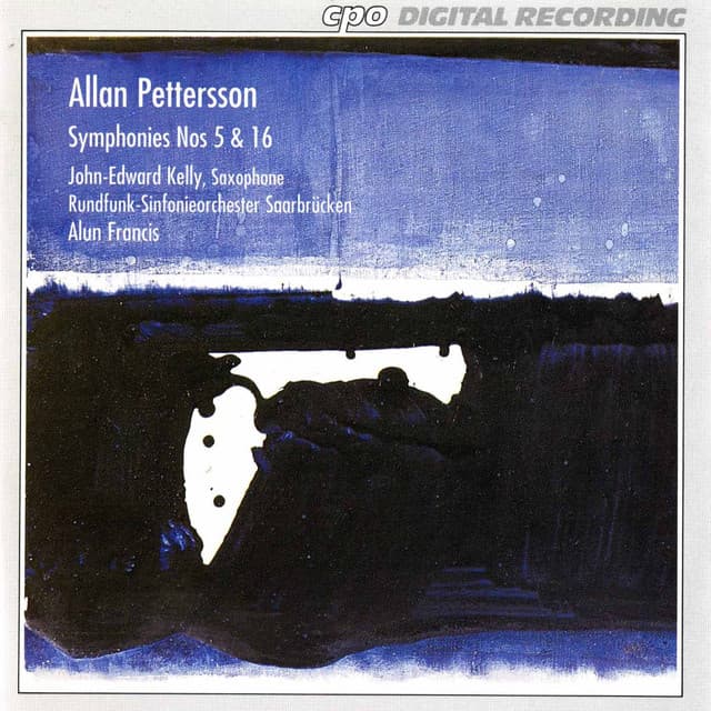 Pettersson: Symphonies Nos. 5 & 16 - Allan Pettersson