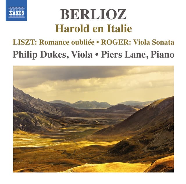Berlioz: Harold en Italie - Roger: Viola Sonata - Philip Dukes
