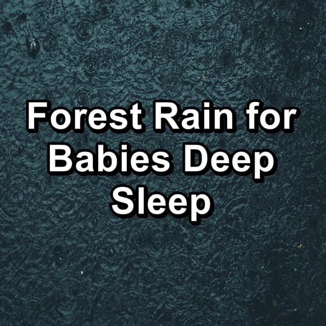 Forest Rain for Babies Deep Sleep - Thunder Storms