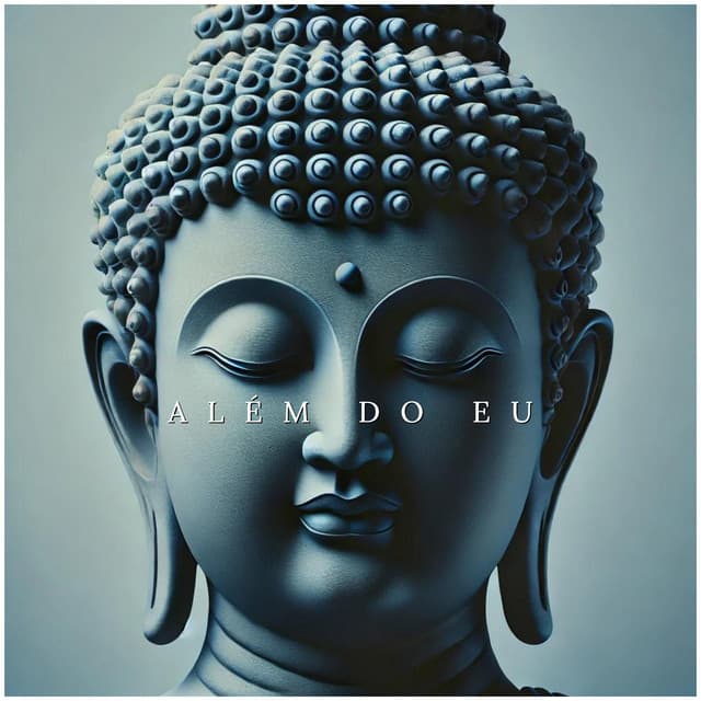 Além do Eu - Academia de Meditação Buddha