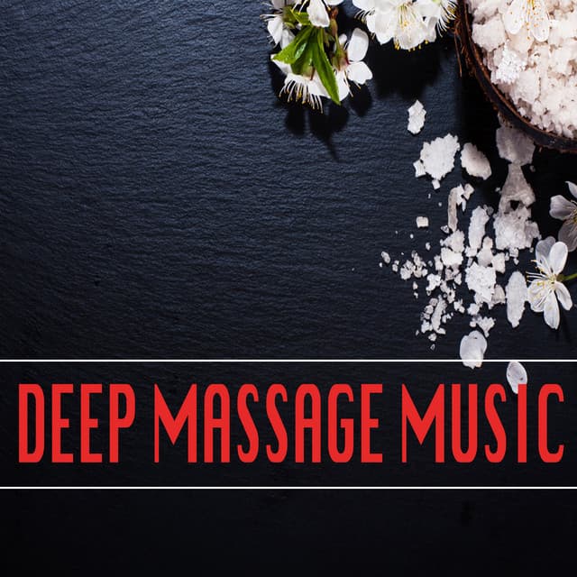 Deep Massage Music - Sounds of Nature for Deep Sleep and Relaxation