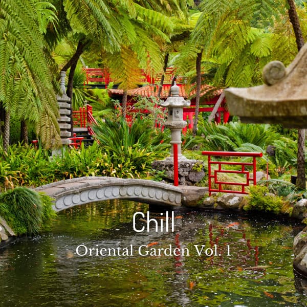 Chill: Oriental Garden Vol. 1 - Lofi Beats