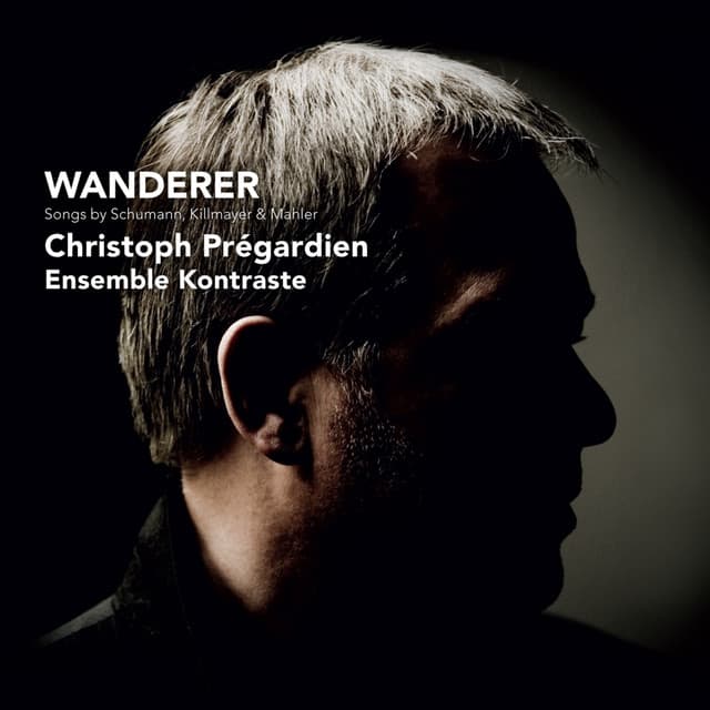 Wanderer - Christoph Prégardien