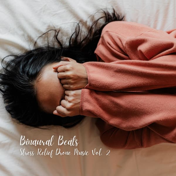 Binaural Beats: Stress Relief Drone Music Vol. 2 - Binaural Guidance