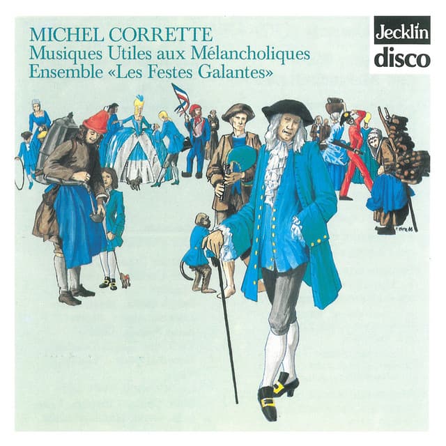 Michel Corrette: Musiques utiles aux mélancholiques - Michel Corrette