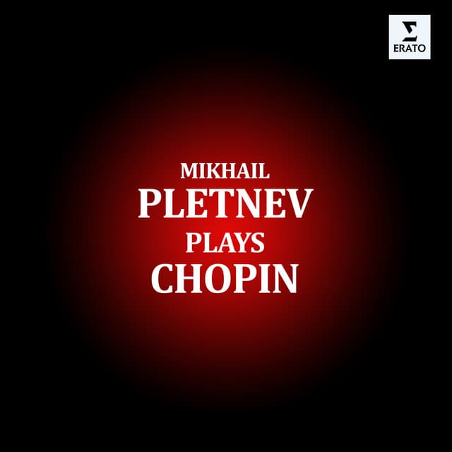 Mikhail Pletnev Plays Chopin - Frédéric Chopin