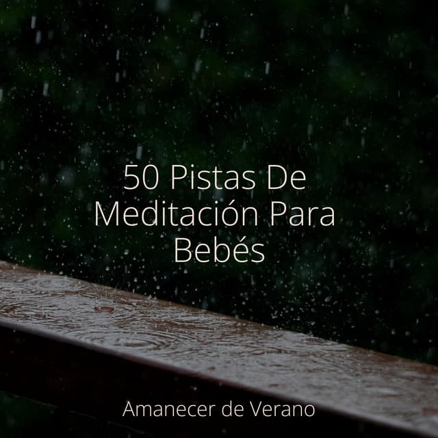 50 Pistas De Meditación Para Bebés - Massage Therapy Music
