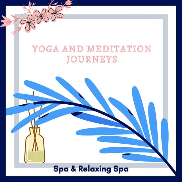 Yoga and Meditation Journeys: Serene Tracks - Spa & Relaxing Spa