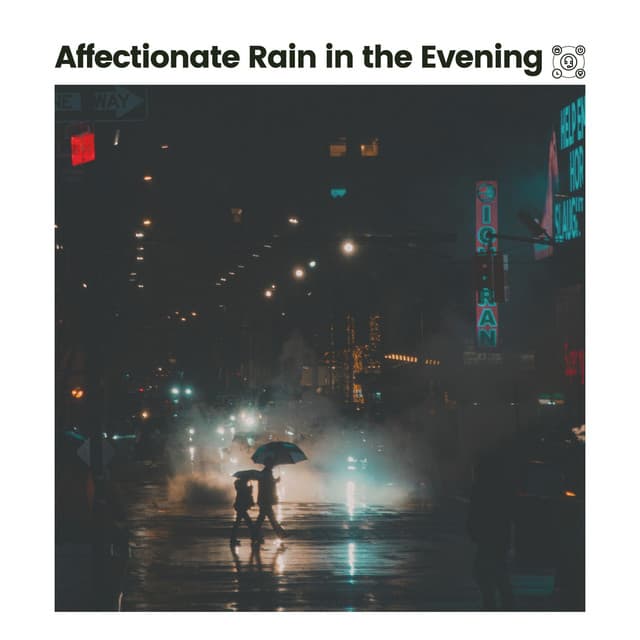 Affectionate Rain in the Evening - Heavy Rain Sounds