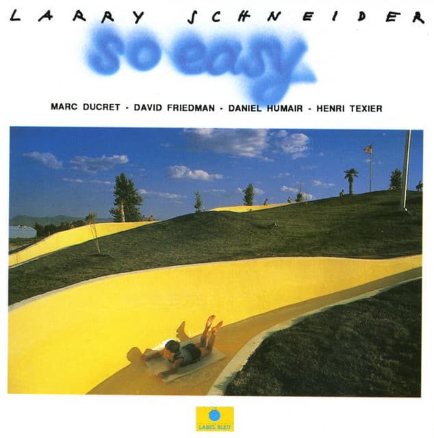 So Easy - Larry Schneider