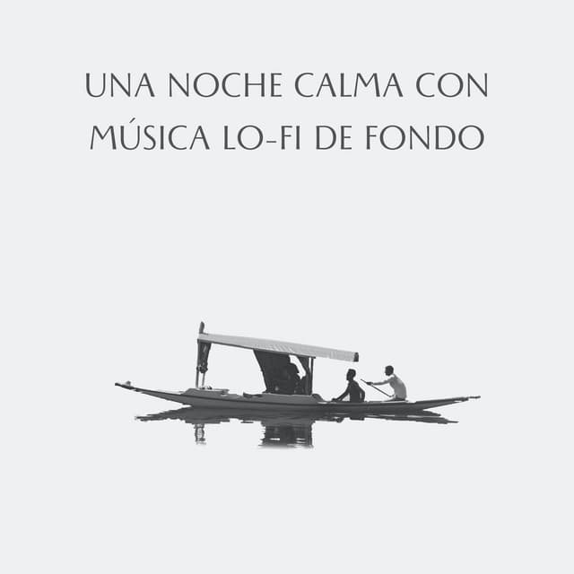 Una Noche Calma Con Música Lofi De Fondo - Lo-Fi para dormir