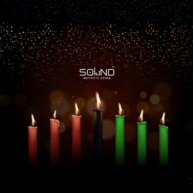 Celebrating Kwanzaa: Umoja, Kujichagulia, Ujima - Sound Effects Zone
