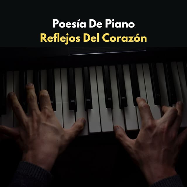 Poesía De Piano: Reflejos Del Corazón - Estudiar piano
