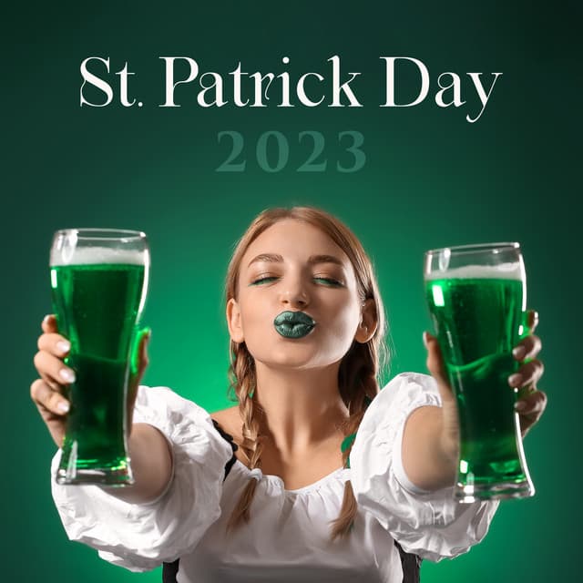 St. Patrick Day 2023 – Diving Deep Into The Green Festival - World Trendy Events